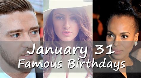 famous people born on jan 31|people born on january 31th.